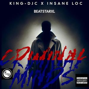 Criminal Minds (feat. BeatStarXL & Insane Loc)