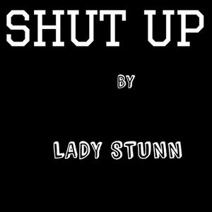 SHUT UP (Explicit)