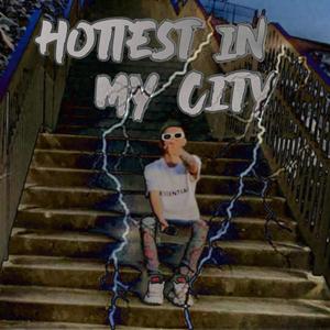 Hottest in my city (Explicit)