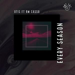 Every Season(feat. BM Casso) (Explicit)