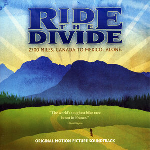 Ride the Divide (Original Motion Picture Soundtrack)