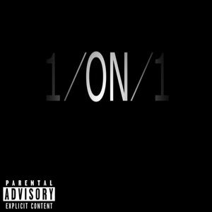 1 On 1 (Explicit)