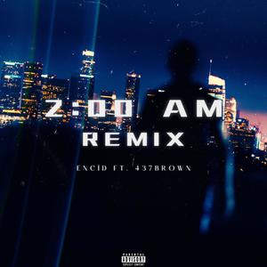 2AM (feat. 437Brown) (Remix|Explicit)