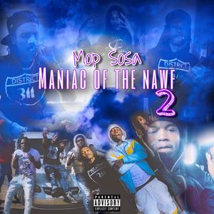 Maniac Of The Nawf 2 (Explicit)