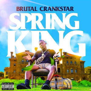 Spring King (Explicit)