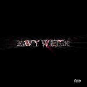 Heavyweights (feat. Ak4andreew) (Explicit)