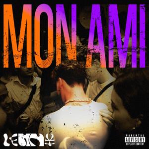 Mon Ami (feat. ÆLEXBEATZ) (Explicit)