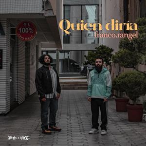 Quien Diria (feat. Franco & Dani Rangel)