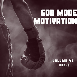 God Mode Motivation 045 (Explicit)