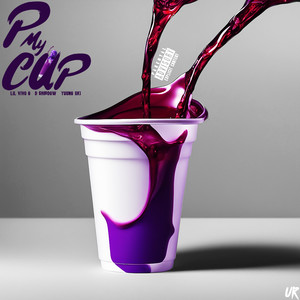 P My Cup (Explicit)