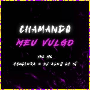 Chamando Meu Vulgo (Explicit)