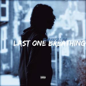 Last One Breathing (Explicit)