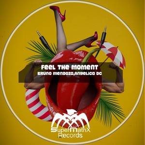 Feel the Moment (Original Mix)