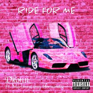 RIDE FOR ME (Explicit)