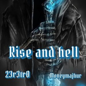 Rise And Hell (Explicit)