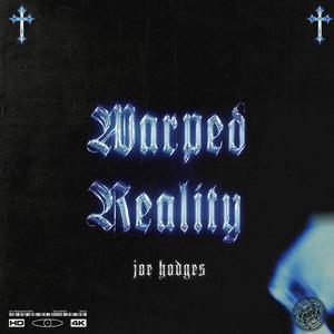 Warped Reality (Explicit)