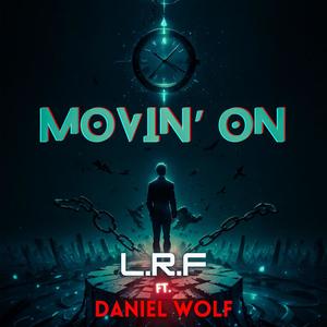 Movin' On (feat. Daniel Wolf)