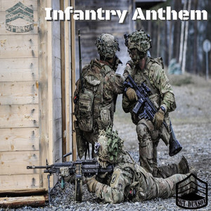 Infantry Anthem (Explicit)