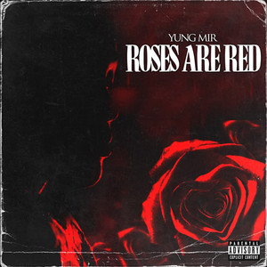 Roses Are Red (Explicit)