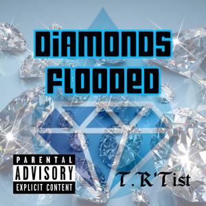 Diamonds Flooded (Explicit)