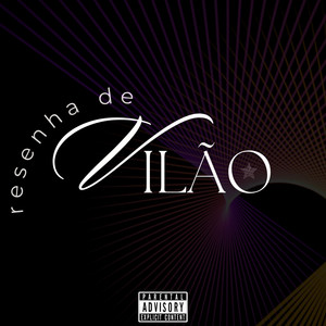 Resenha de Vilão (Explicit)