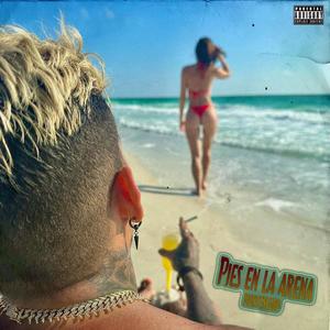 Pies En La Arena (Explicit)