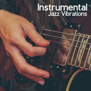 Instrumental Jazz Vibrations