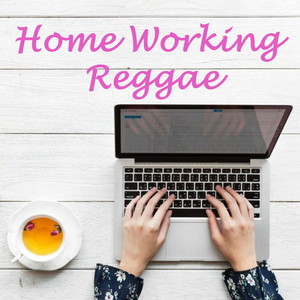 Home Working Reggae