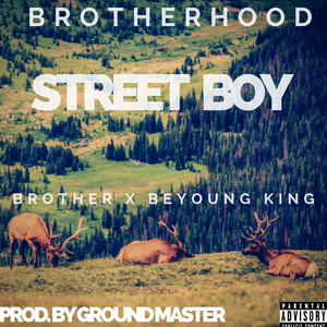 Street Boy (feat. Beyoung King) [Explicit]