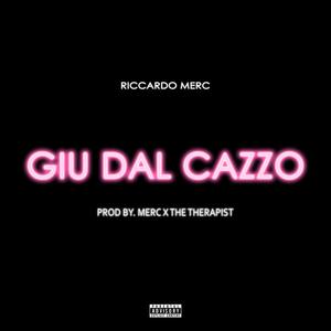 Giù dal cazzo (Explicit)