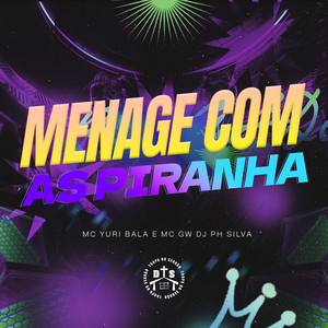 MENAGE COM AS PIRANHA (Explicit)