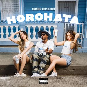 HORCHATA (Explicit)