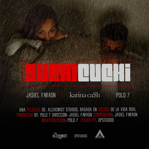 Suchi Cuchi(feat. Polo 7 & Karina Ca$H) (Explicit)