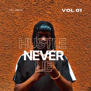 Hustle Never Lie