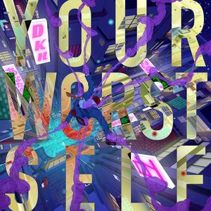 Your Worst Self