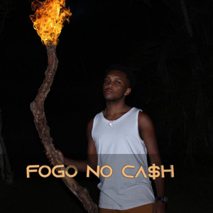 Fogo no Ca$H