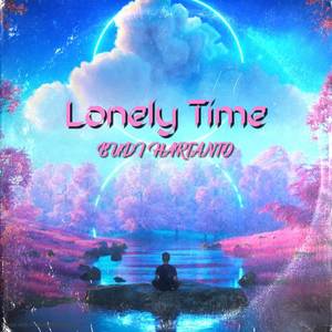 Lonely Time (Lonely Time)