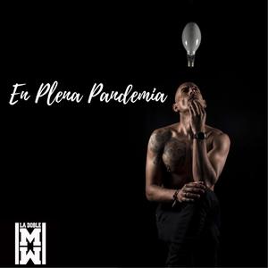 En Plena Pandemia (feat. Alan ) (feat. Alan) [Explicit]