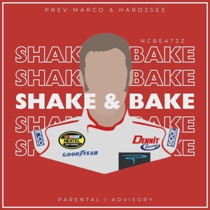 Shake & Bake (Explicit)