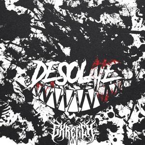 DESOLATE (Explicit)