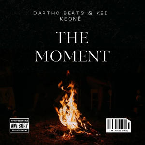 The Moment (feat. Kei Keoné) (Explicit)
