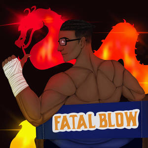 FATAL BLOW! (Explicit)