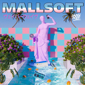 MALLSOFT ヴェイパーウェイヴ