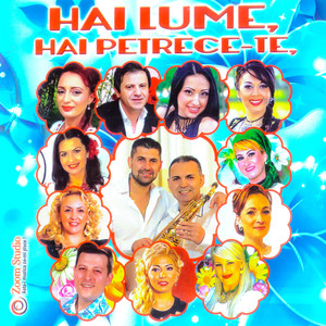 Hai lume, hai petrece-te