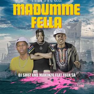 madumme fella (feat. fuza sa)