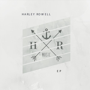 Harley Rowell - EP