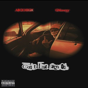Can't Let Em On (Explicit)