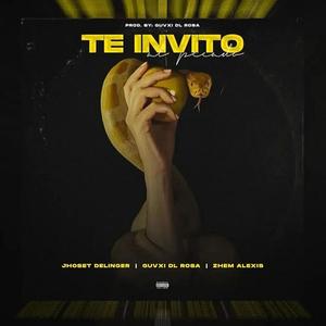 Te Invito (feat. Jhoset Delinger & Zhem Alexis)