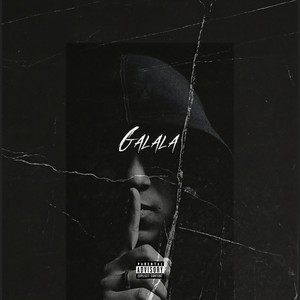 Galala (Explicit)