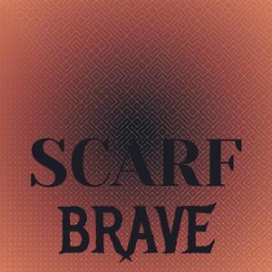 Scarf Brave